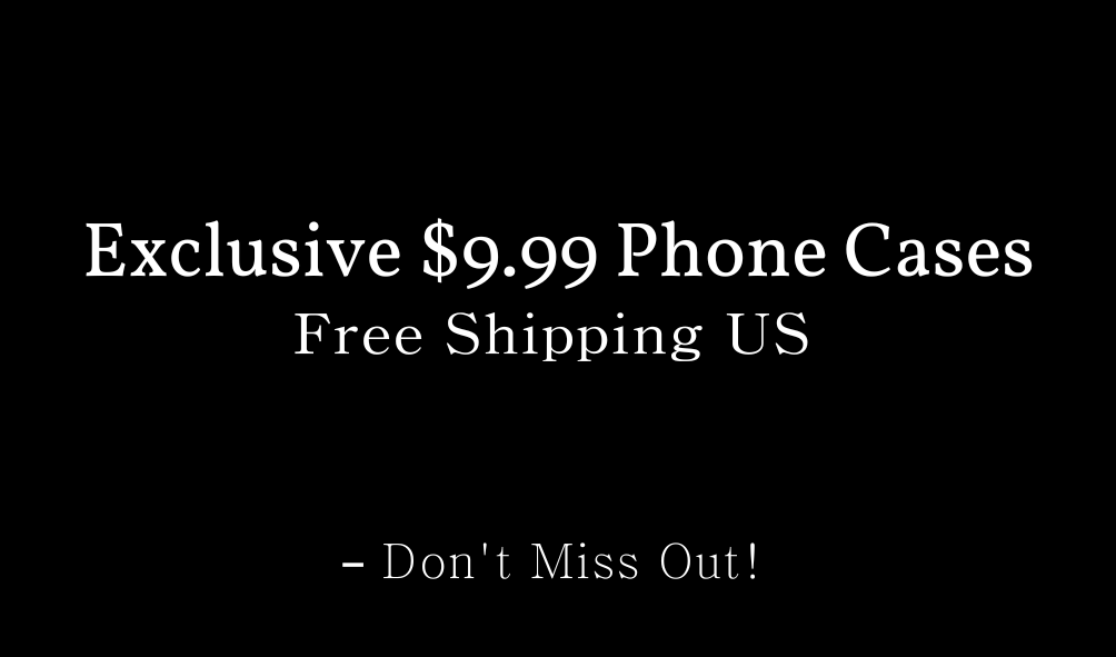 Discover Our Premium Phone Cases at Just $9.99 with Free Shipping Across the USA!
