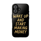WAKE UP Rich Phone Case