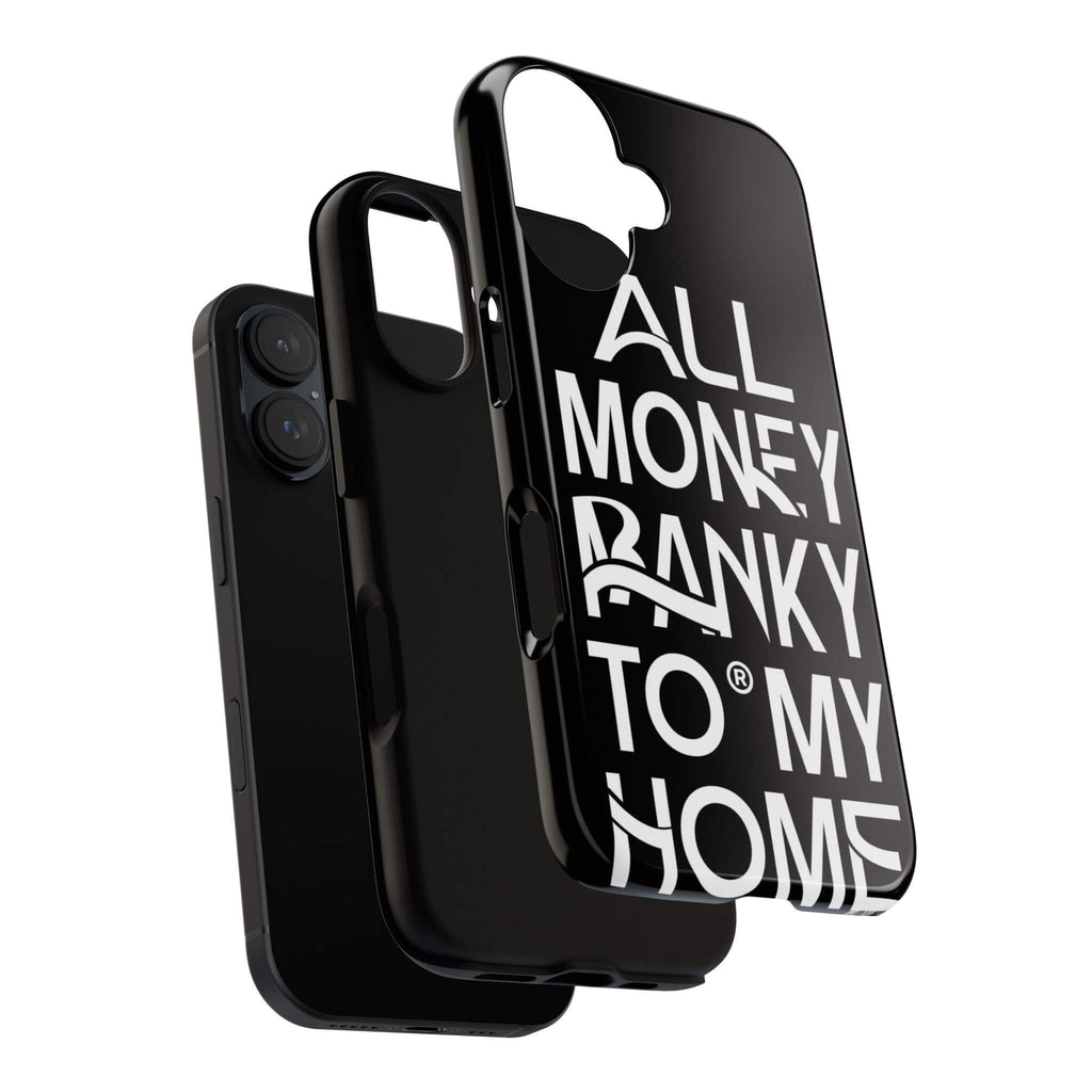 ALL MONEY RANKY TO MY HOME Rich Phone Case