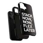 STACK NOW Rich Phone Case