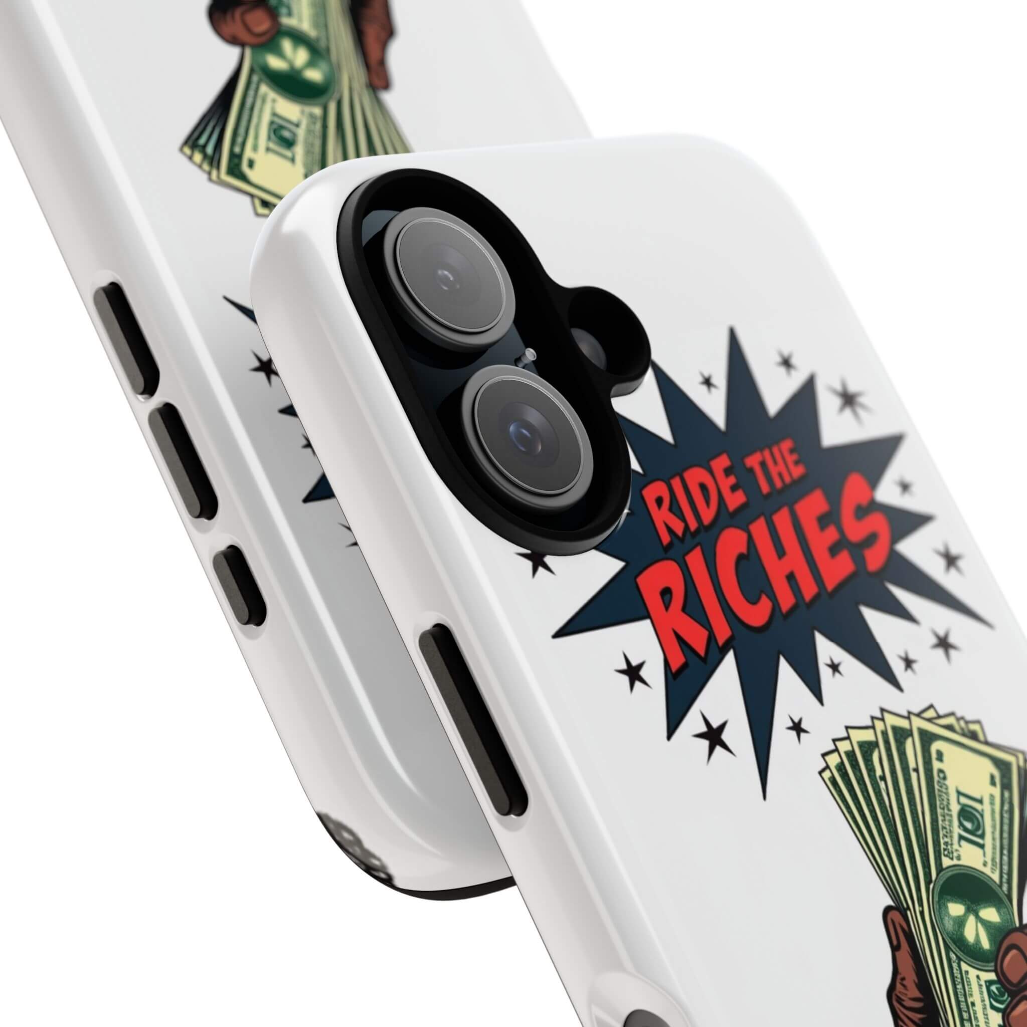 RIDE THE RICHES Rich Phone Case